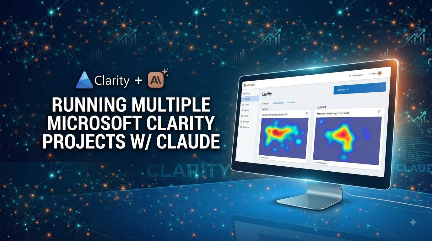 Running multiple Microsoft Clarity projects with Claude: the workaround you need